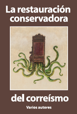 La restauración conservadora del correísmo