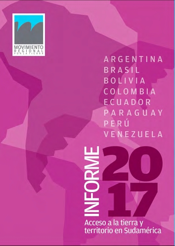 Informe 2017: Acceso a la tierra y territorio en Sudamérica