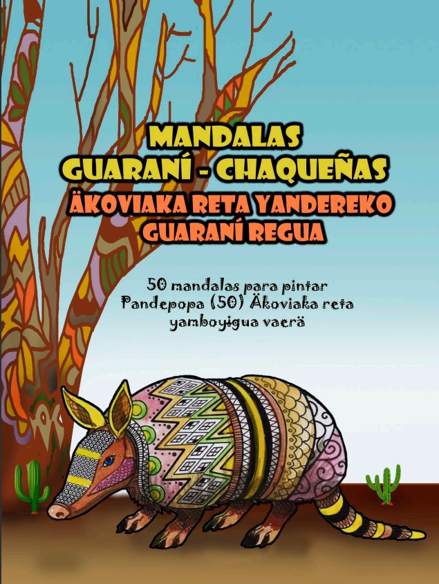 Mandalas guaraní - chaqueñas. Äkoviaka reta yandereko guaraní regua
